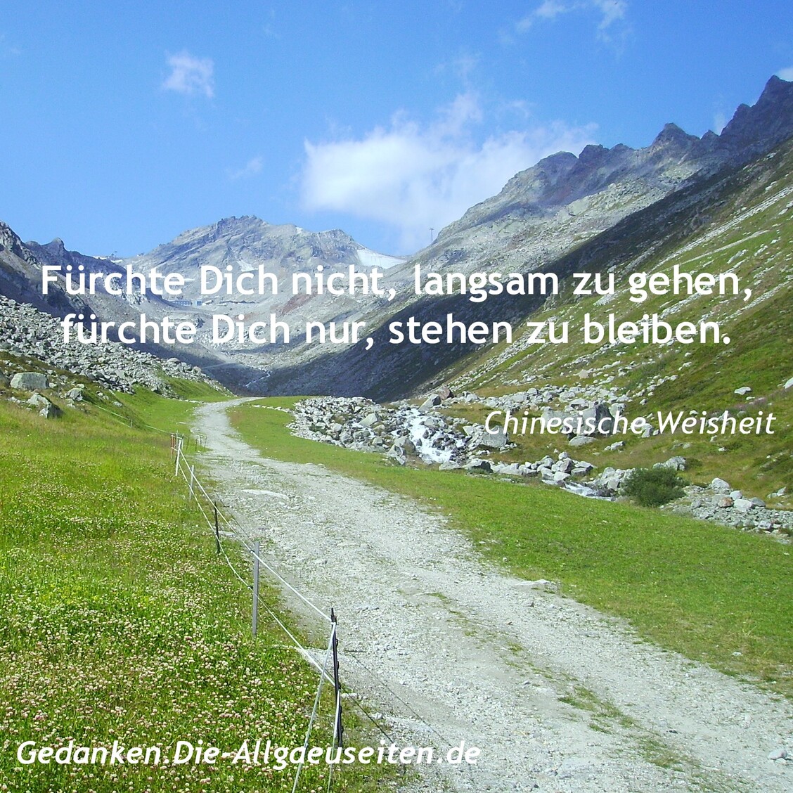 Fürchte Dich nicht, langsam zu gehen