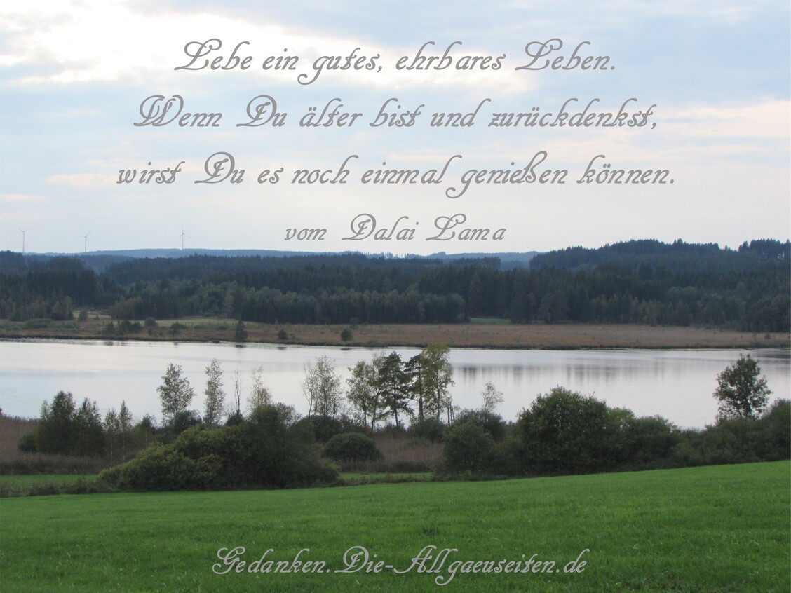 Lebe ein gutes, ehrbares Leben