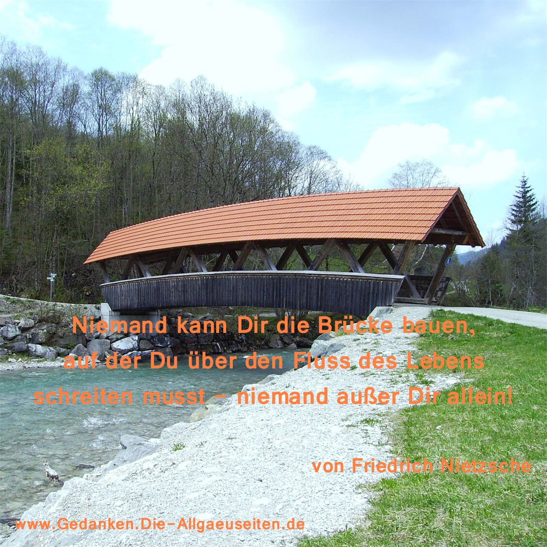 Niemand kann Dir die Brücke bauen