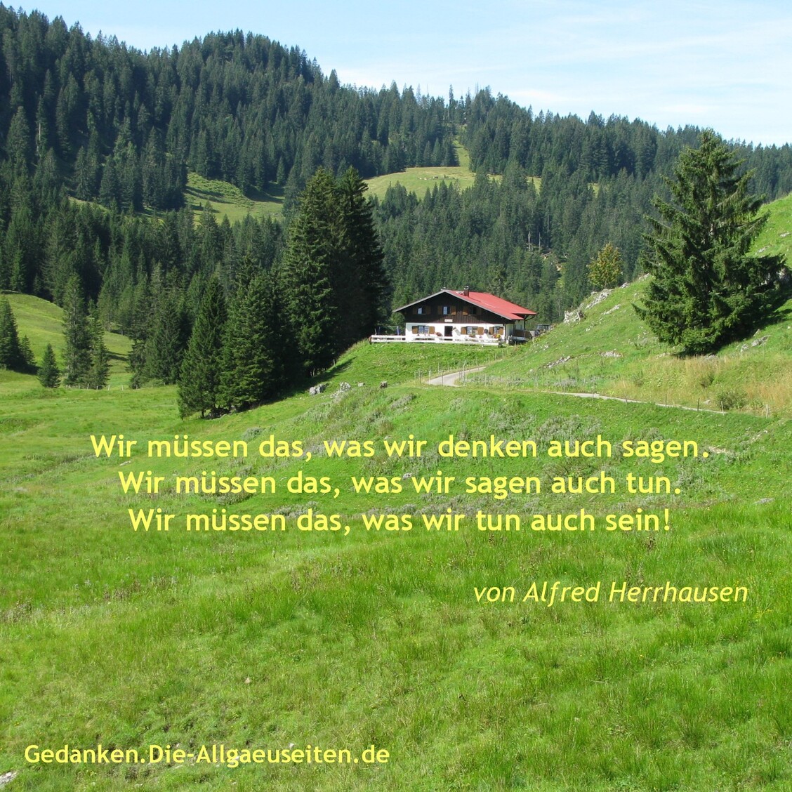 Wir müssen das was wir denken
